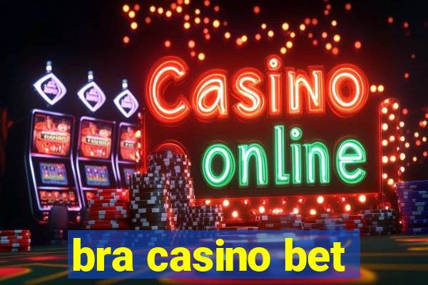 bra casino bet